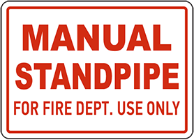 Manual Standpipe For Fire Dept. Use Only