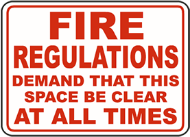 Fire Regulations Demand that this space be clear at all times