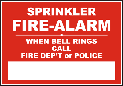 Sprinkler Fire Alarm Call Fire Dep't or Police Signs