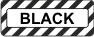 Black stripes with Black text